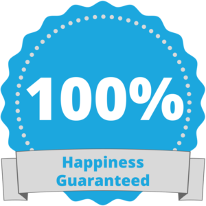 100% Happiness Guaranteed