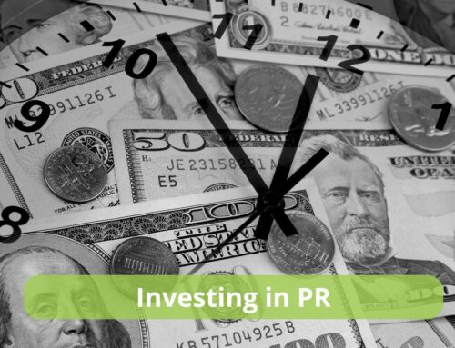 Investing in PR: A Little PR Can Go a Long Way