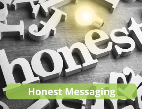 5 Ways Honest Messaging Beats Dishonest Marketing