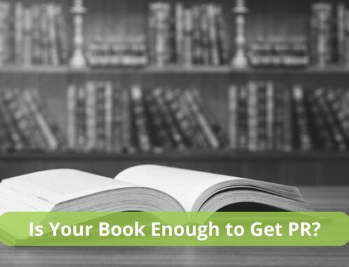 Is Your Book Enough to Get PR? It’s Complicated.