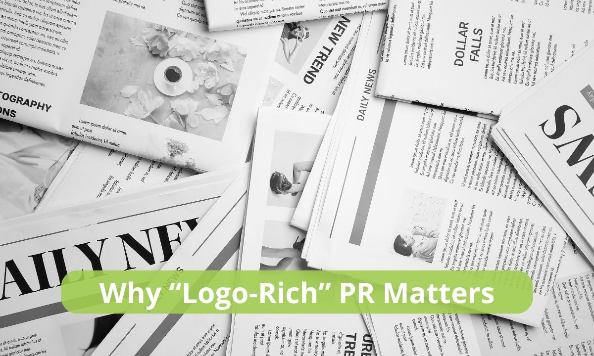Why “Logo-Rich” PR Matters for Your Brand