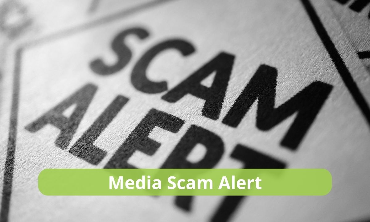 Media Scam Alert